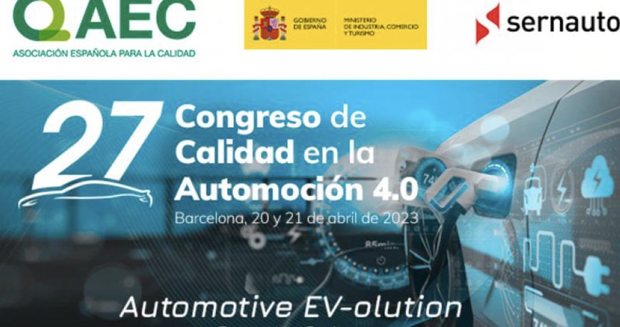 LA EVOLUCIÓN DEL SECTOR HACIA EL VEHÍCULO ELÉCTRICO Y LA DIGITALIZACIÓN, PRINCIPALES EJES DEL 27º CONGRESO DE CALIDAD EN LA AUTOMOCIÓN 4.0